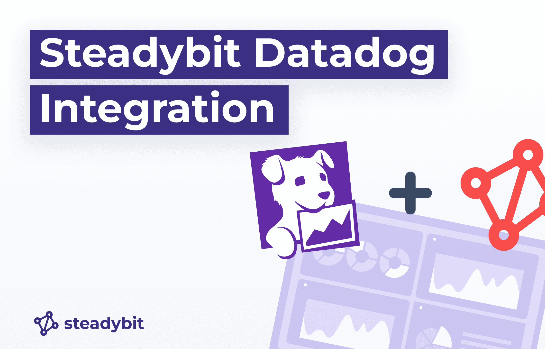 Steadybit Integration Now Live in Datadog Dashboard