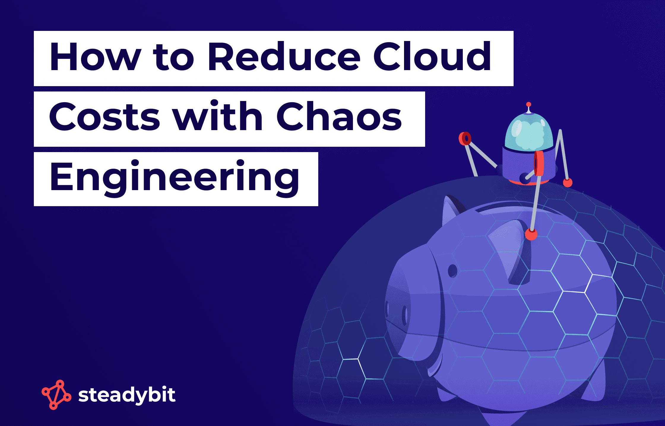 How to Reduce Cloud Costs with Chaos Engineering