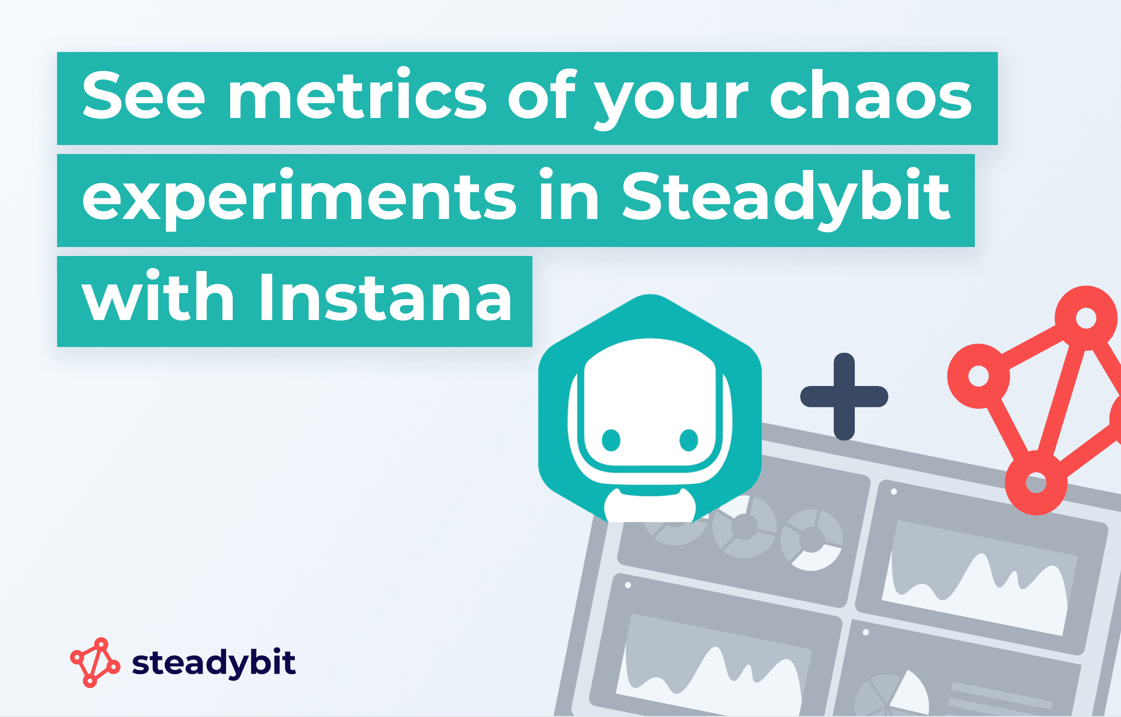 See metrics of your chaos experiments in Steadybit with Instana