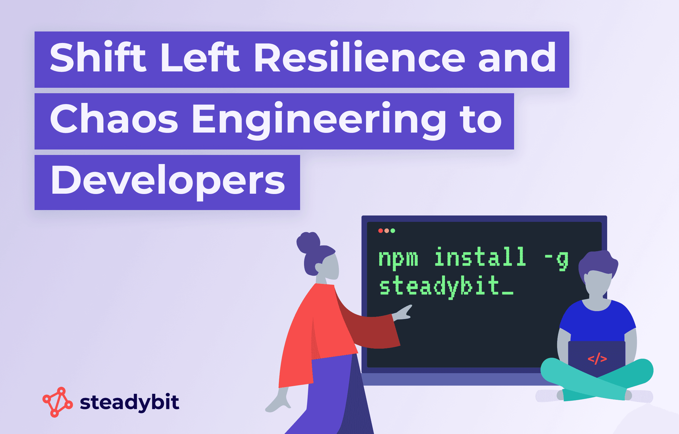 Shift Left: Empower Developers with Chaos Engineering