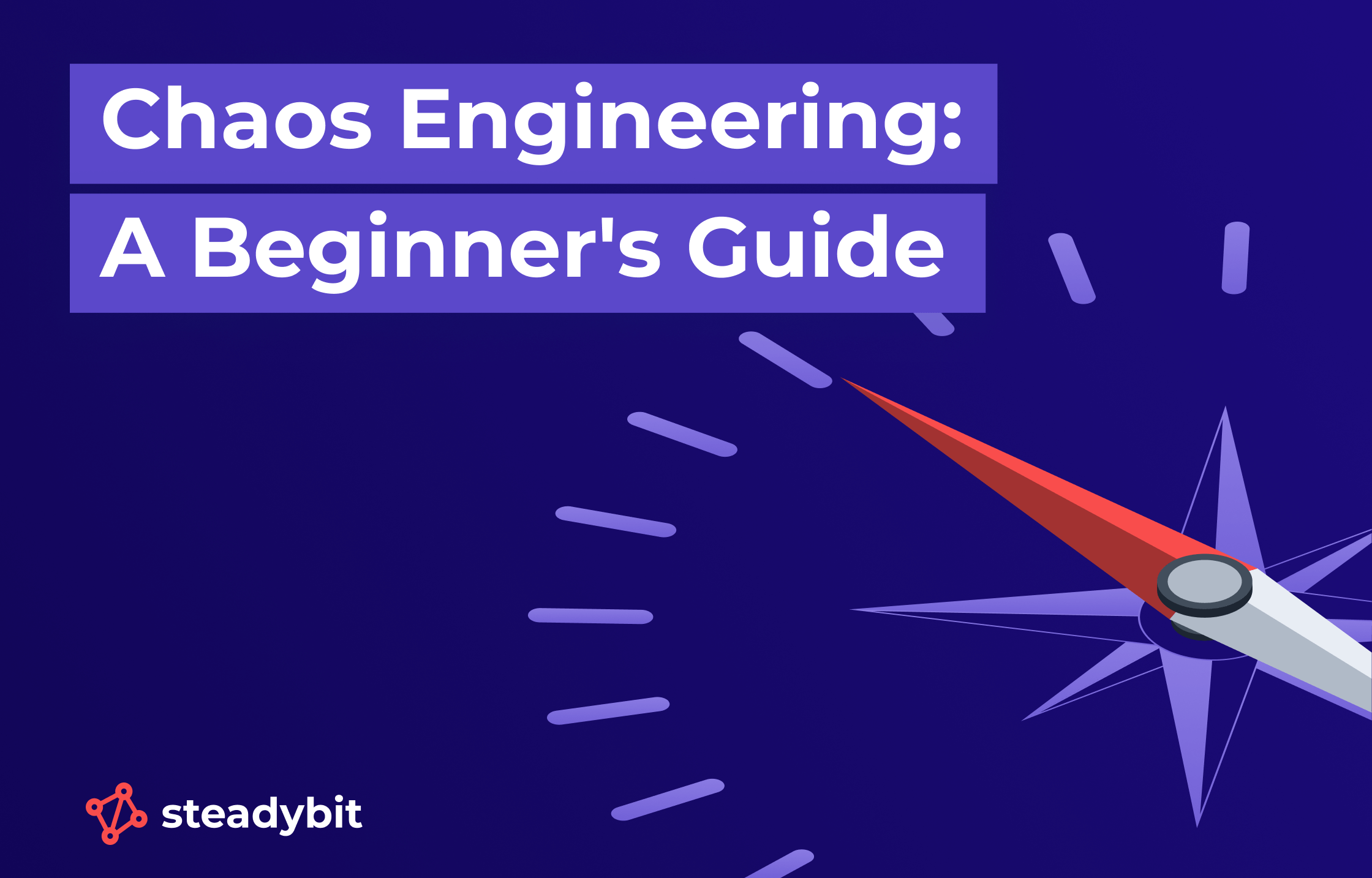 Chaos Engineering: A Beginner's Guide