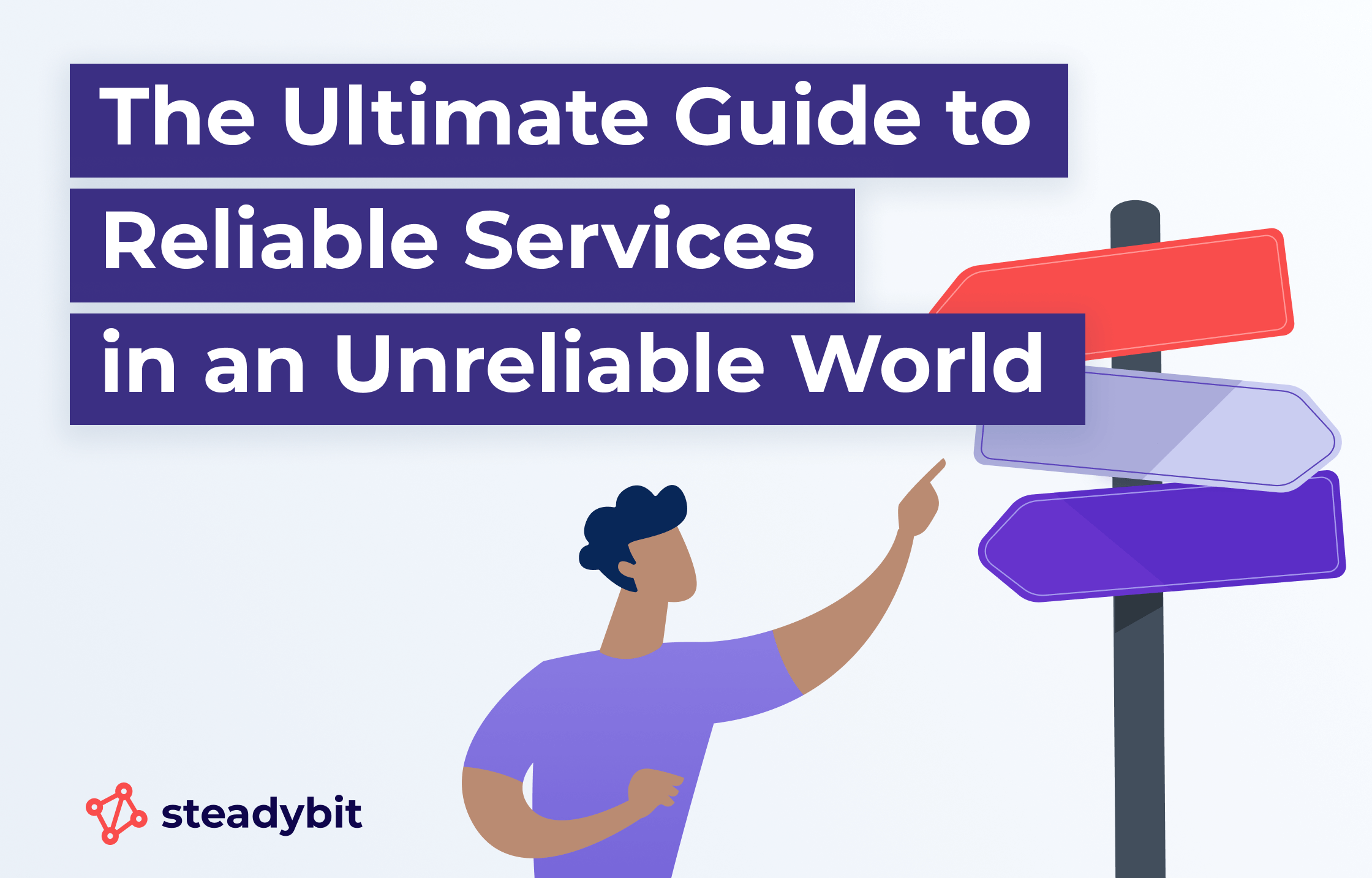 The Ultimate Guide to Reliable Services in an Unreliable World