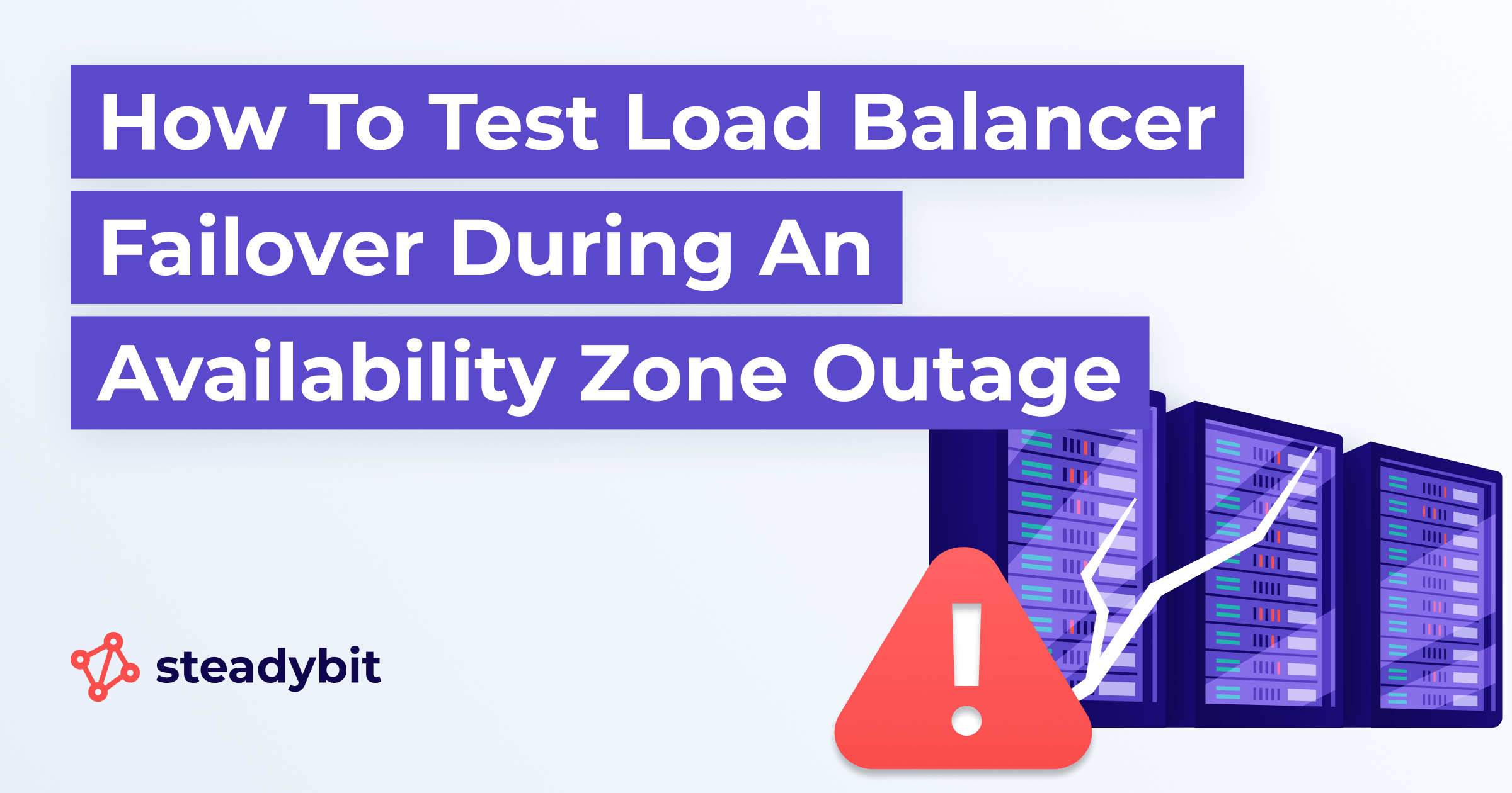 How to Test Load Balancer Failover During an AWS Availability Zone Outage