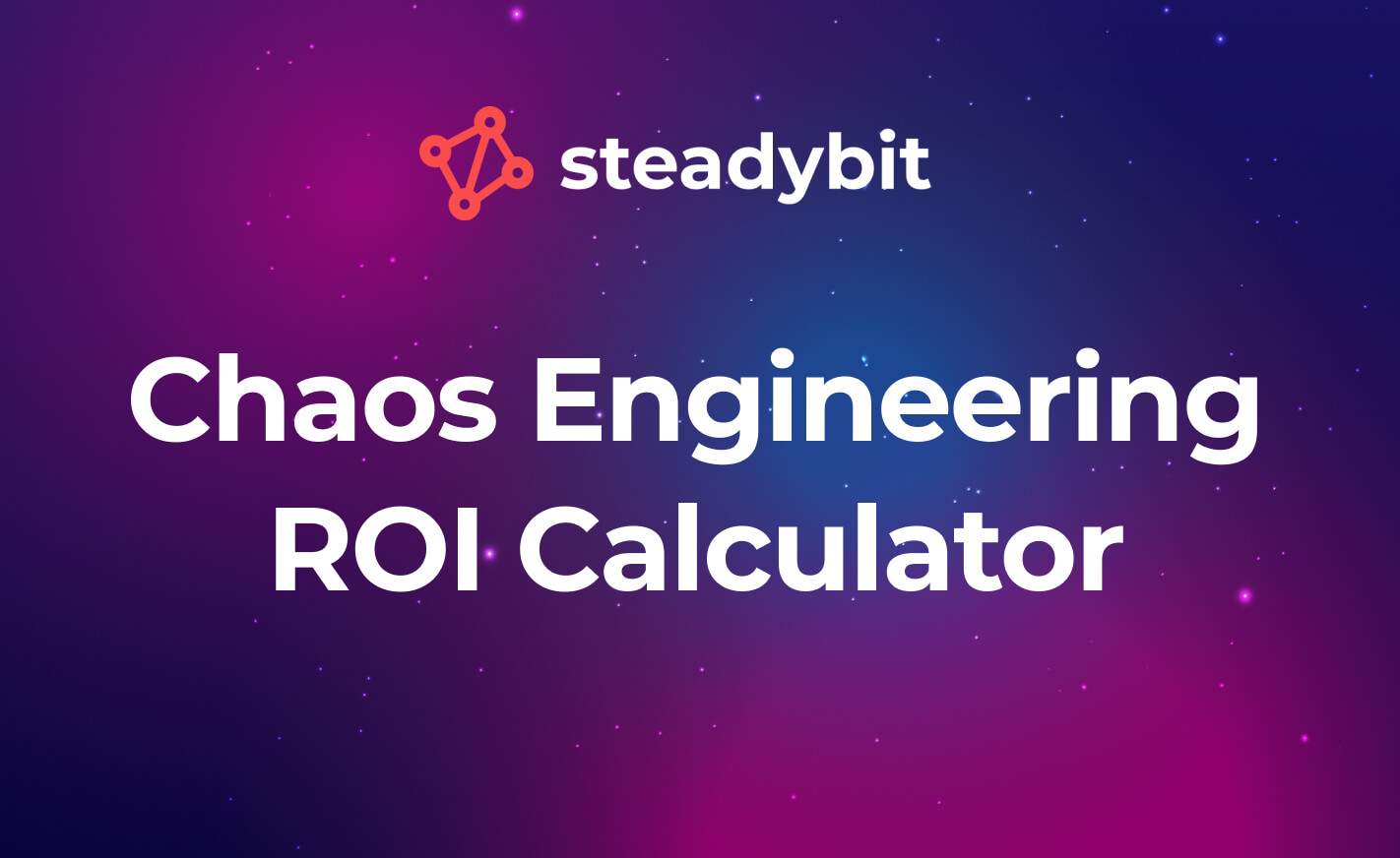 ROI Calculator for Chaos Engineering | Calculate the Impact of ...